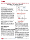 Leveraging Magnetic Sensitivity for Better Device Design